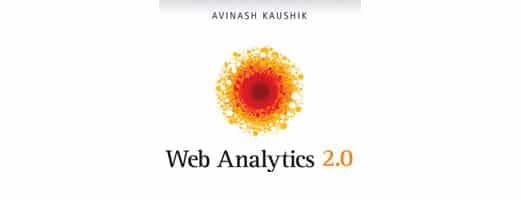 Buchrezension Web Analytics 2.0: The Art of online accountability & Science of customer centricity von Avinash Kaushik